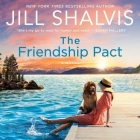 The Friendship Pact By Jill Shalvis, Andi Arndt (Read by) Cover Image