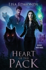 Heart of the Pack (Alice Worth #8) By Lisa Edmonds Cover Image