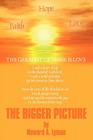 The Bigger Picture By Howard A. Lyman Cover Image