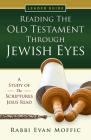 Reading the Old Testament Through Jewish Eyes Leader Guide By Evan Moffic Cover Image