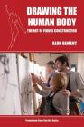 Drawing the Human Body: The Art of Figure Construction Cover Image