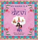 My Mama is a Devi By Kirtie Devi Persaud Cover Image