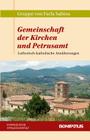 Gemeinschaft Der Kirchen Und Petrusamt: Lutherisch-Katholische Annaherungen By Evangelische Verlagsanstalt Cover Image