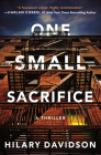 One Small Sacrifice By Hilary Davidson Cover Image