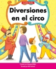 Diversiones En El Circo=circus Fun By Margaret Hillert, Bob Masheris (Illustrator) Cover Image