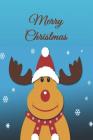 Merry Christmas: Rudolph Posed especially for this cover. Ideal Christmas gift for young and old. Yuletide notebook. By Jh Yuletide Notebooks Cover Image