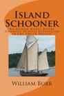 Island Schooner: An Action Novel Where Romance Defeats Depression in the South Pacific Cover Image