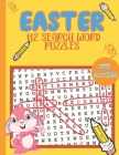 Easter 112 Search Word Puzzles: Easter Activity book for Kids- Easter Search Word Puzzle book for kids 6-13- Easter Gifts for Kids-Fun Easter Activite Cover Image