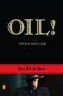 Oil! By Upton Sinclair Cover Image