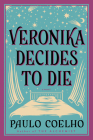 Veronika Decides to Die: A Novel of Redemption By Paulo Coelho Cover Image