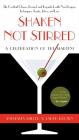 Shaken Not Stirred: A Celebration of the Martini By Anistatia R. Miller, Jared Brown Cover Image