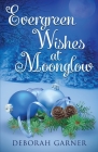 Evergreen Wishes at Moonglow Cover Image