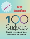 100 Sudokus: Casse-Têtes pour des moments de plaisir (Easy... #4) By Jeuxkateny Publishing Cover Image