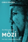 The Philosophy of the Mòzĭ: The First Consequentialists By Chris Fraser Cover Image