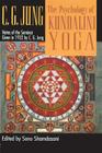 The Psychology of Kundalini Yoga: Notes of the Seminar Given in 1932 By C. G. Jung, Sonu Shamdasani (Editor) Cover Image