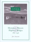 Conveniences Sorely Needed: Montana's Historic Highway Bridges, 1860-1956 Cover Image
