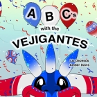 ABC's with the Vejigantes By Liz DeJesus, Amber Davis (Illustrator) Cover Image