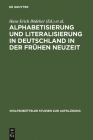 Alphabetisierung Und Literalisierung in Deutschland in Der Frühen Neuzeit By Hans Erich Bödeker (Editor), Ernst Hinrichs (Editor) Cover Image
