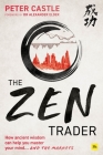 The Zen Trader By Peter Castle Cover Image