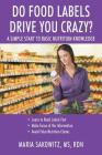 DO FOOD LABELS DRIVE YOU CRAZY? A Simple Start to Basic Nutrition Knowledge Cover Image