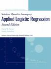 Applied Logistic Regression: Solutions Manual By David W. Hosmer, Stanley Lemeshow Cover Image