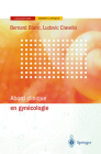 Abord Clinique En GYN Cologie By Bernard Blanc, Ludovic Cravello Cover Image