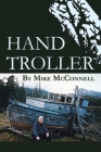 Hand Troller By Mike McConnell Cover Image