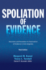 Spoliation of Evidence: Sanctions and Remedies for Destruction of Evidence in Civil Litigation, Third Edition Cover Image