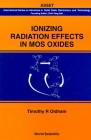 Ionizing Radiation Effects in Mos Oxides By Timothy R. Oldham (Editor) Cover Image