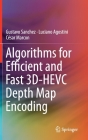 Algorithms for Efficient and Fast 3d-Hevc Depth Map Encoding Cover Image