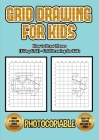 How to Draw Planes (Using Grids) - Grid Drawing for Kids: This book will show you how to draw an airplane easy way, using a step by step approach. Inc Cover Image