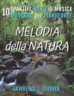 Melodia della Natura: 10 Spartiti Facili di Musica Moderna per Pianoforte Cover Image