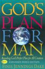 God's Plan for Man: Contained in Fifty-Two Lessons, One for Each Week of the Year By Finis Jennings Dake Cover Image