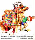 Wilfrid Gordon McDonald Partridge By Mem Fox, Julie Vivas (Illustrator) Cover Image