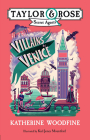 Villains in Venice By Katherine Woodfine, Karl James Mountford (Illustrator) Cover Image