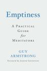 Emptiness: A Practical Guide for Meditators By Guy Armstrong Cover Image