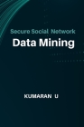 Secure Social Network Data Mining Cover Image