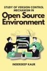 Study of Version Control Mechanism in Open Source Environment Cover Image