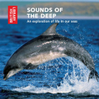 Sounds of the Deep: An Exploration of Life in Our Seas - CD with Booklet Cover Image