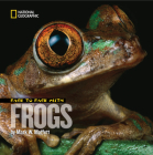 Face to Face with Frogs (Face to Face with Animals) By Mark Moffett Cover Image