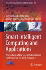 Smart Intelligent Computing and Applications: Proceedings of the Second International Conference on Sci 2018, Volume 2 (Smart Innovation #105) By Suresh Chandra Satapathy (Editor), Vikrant Bhateja (Editor), Swagatam Das (Editor) Cover Image