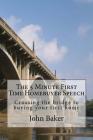 The 5 Minute First Time Homebuyer Speech: Crossing the bridge to buying your first home By John Baker Cover Image