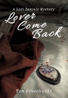 Lori Daniels Mystery: Lover Come Back Cover Image