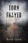 Torn and Frayed Cover Image