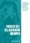 Pancreatic Islet Cell Regeneration and Growth (Advances in Experimental Medicine and Biology #321) By Aaron I. Vinik (Editor) Cover Image