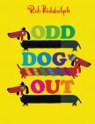 Odd Dog Out By Rob Biddulph, Rob Biddulph (Illustrator) Cover Image