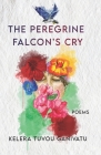The Peregrine Falcon's Cry: Poems By Kelera Tuvou Ganivatu Cover Image