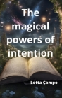The magical powers of intention Cover Image