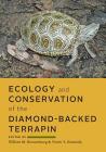 Ecology and Conservation of the Diamond-Backed Terrapin By Willem M. Roosenburg (Editor), Victor S. Kennedy (Editor) Cover Image