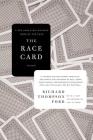 The Race Card: How Bluffing About Bias Makes Race Relations Worse By Richard Thompson Ford Cover Image